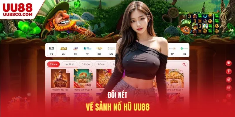 Đôi nét về sảnh nổ hũ UU88