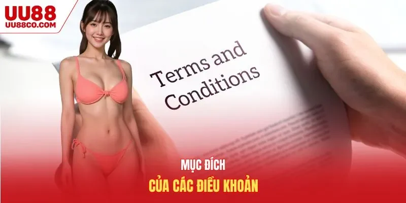 Mục đích của các điều khoản và điều kiện UU88