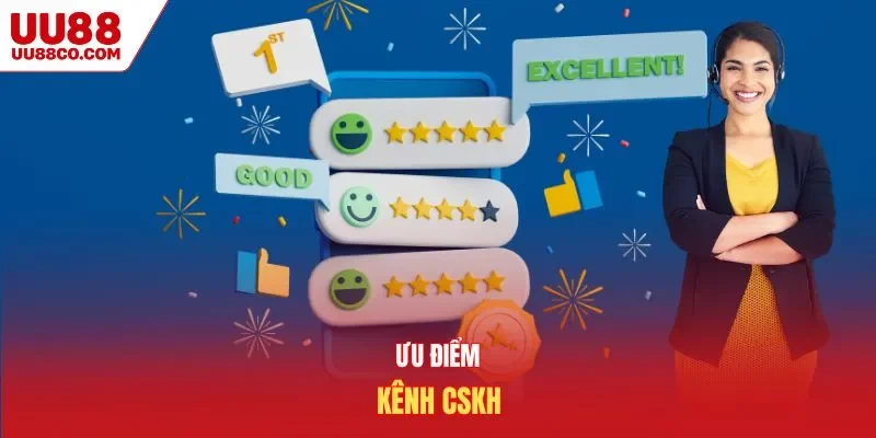 Ưu điểm kênh CSKH